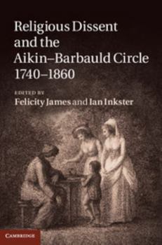 Hardcover Religious Dissent and the Aikin-Barbauld Circle, 1740-1860 Book