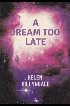 Paperback A Dream Too Late Book