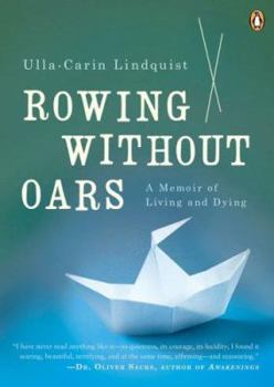 Paperback Rowing Without Oars: A Memoir of Living and Dying Book