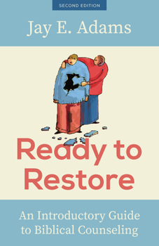 Paperback Ready to Restore: An Introductory Guide to Biblical Counseling Book