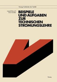 Paperback Beispiele Und Aufgaben Zur Technischen Strömungslehre [German] Book