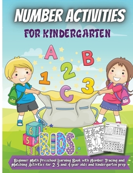 Paperback Number Activities For Kindergarten: For Kindergarten and Preschool Kids Learning The Numbers And Basic Math. Tracing Practice Book