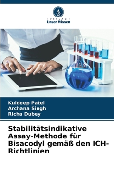 Paperback Stabilitätsindikative Assay-Methode für Bisacodyl gemäß den ICH-Richtlinien [German] Book