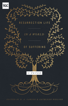 Paperback Resurrection Life in a World of Suffering: 1 Peter Book