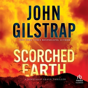 Scorched Earth (The Jonathan Grave Thriller Series)