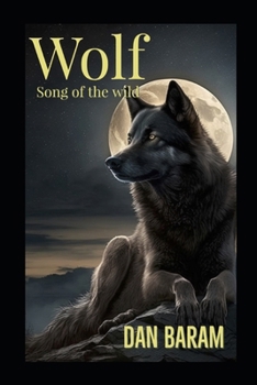 WOLF: Song of the Wild
