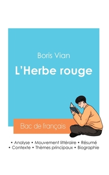 Paperback Réussir son Bac de français 2024: Analyse de L'Herbe rouge de Boris Vian [French] Book