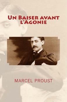 Un Baiser Avant L'Agonie