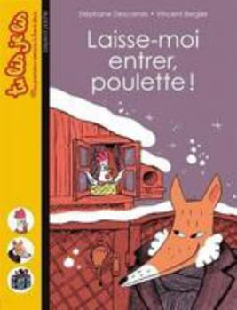 Hardcover Laisse-Moi Entrer, Poulette ! [French] Book