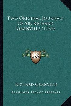 Paperback Two Original Journals Of Sir Richard Granville (1724) Book