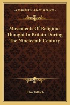 Paperback Movements Of Religious Thought In Britain During The Nineteenth Century Book