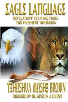 Paperback Eagle Language: Revelatory Teaching From The Prophetic Dimension Book