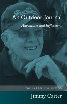 An Outdoor Journal: Adventures and Reflections - Book  of the Carter Collection