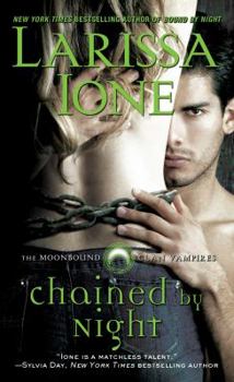 Chained by Night - Book #2 of the MoonBound Clan Vampires