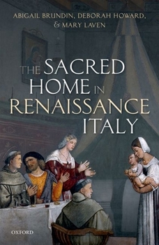 Hardcover The Sacred Home in Renaissance Italy Book