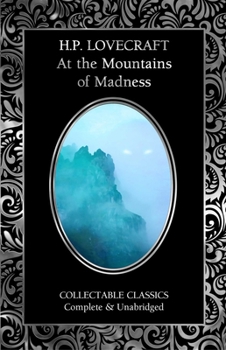 At the Mountains of Madness & Other Stories (Flame Tree Collectable Classics)