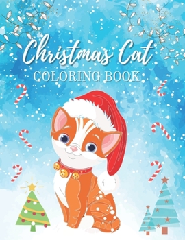 Christmas Cat Coloring Book: christmas Cat Holiday Coloring Book (Design Originals) 37 Cute pictures|kawaii cat coloring books for kids ages 4-8{Creative and Unique Coloring Books for kids}