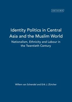 Hardcover Identity Politics in Central Asia and the Muslim World Book