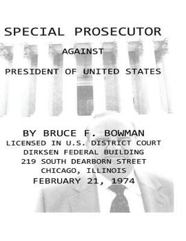 EXTRA SPECIAL PROSECUTOR AGAINST PRESIDENT of UNITED STATES