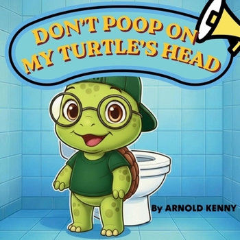 Paperback Don't Poop on My Turtle's Head Book