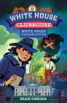 Hardcover White House Undercover (White House Clubhouse #3) Book