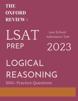 Paperback The Oxford Review LSAT Prep: Logical Reasoning Book