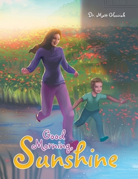 Paperback Good Morning, Sunshine Book