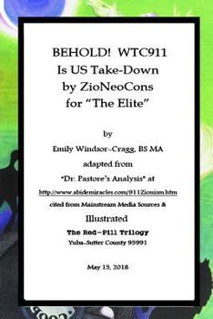 Paperback Behold! Wtc911 Is Us Take-Down: By Zioneocons for ?the Elite? Book