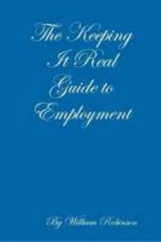 Paperback The Keeping It Real Guide to Employment Book