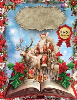 Paperback Christmas Ephemera Book: High Quality Images Of Santa Claus and Elk For Paper Crafts, Scrapbooking, Mixed Media, Junk Journals, Decorative Art, Book