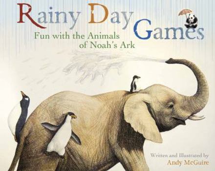 Hardcover Rainy Day Games: Fun with the Animals of Noah's Ark Book