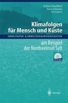 Paperback Klimafolgen Für Mensch Und Küste: Am Beispiel Der Nordseeinsel Sylt [German] Book