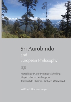 Paperback Sri Aurobindo and European Philosophy Book