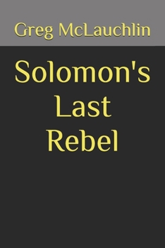 Paperback Solomon's Last Rebel Book