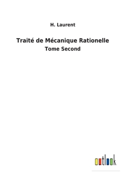 Paperback Traité de Mécanique Rationelle: Tome Second [French] Book
