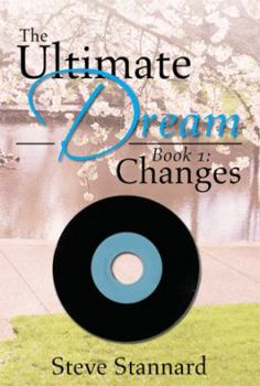 Paperback The Ultimate Dream: Book 1: Changes Book