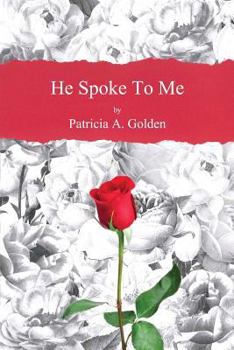 Paperback He Spoke To Me Book