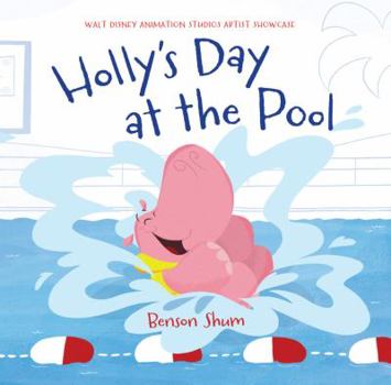 Holly's Day at the Pool - Book  of the Walt Disney Animation Studios Artist Showcase