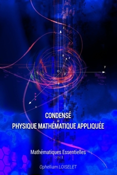 Paperback Condensé de physique mathématique appliquée I: Mathématiques essentielles [French] Book