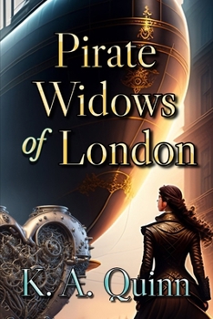 Pirate Widows of London: A Steampunk Novella (Dame Millie's Steampunk Adventures)