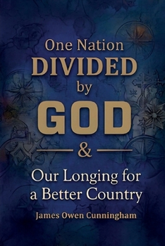 Paperback One Nation Divided by God: Our Longing for a Better Country [Large Print] Book