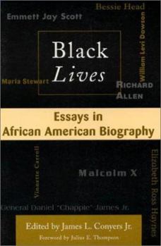 Hardcover Black Lives: Essays in African American Biography Book