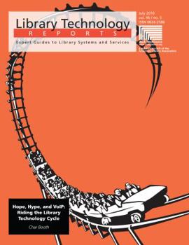 Paperback Hope, Hype and Voip: Riding the Library Technology Cycle Book