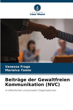 Beiträge der Gewaltfreien Kommunikation (NVC) (German Edition)