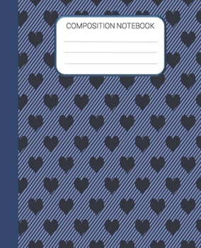 Paperback Composition Notebook: Hearts Heart Notebook, Wide Ruled School Notebook, Blue Hearts Notebook, Gift for Kids, Students, Teens, 7.5 x 9.25 In Book