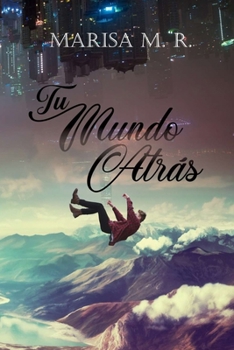 Paperback Tu mundo atrás [Spanish] Book