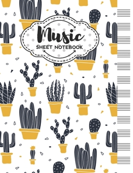 Paperback Music Sheet Notebook: Blank Staff Manuscript Paper with Cactus Themed Cover Design Book