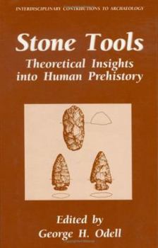 Hardcover Stone Tools: Theoretical Insights Into Human Prehistory Book