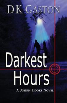 Paperback Darkest Hours: A Joseph Hooks Novel Book