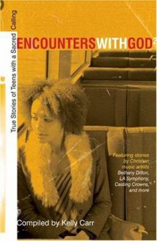 Paperback Encounters with God 2: True Stories of Teens with a Sacred Calling Book